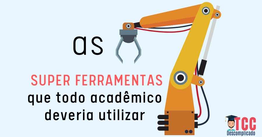 7 Top Ferramentas Para Fazer um TCC Descomplicado [SUPER DICAS]